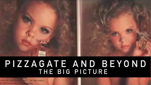 PIZZAGATE AND BEYOND - The Big Picture - Documentary