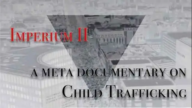 IMPERIUM 2 - Dark Underworld & Elite Child Sex Trafficking Rings