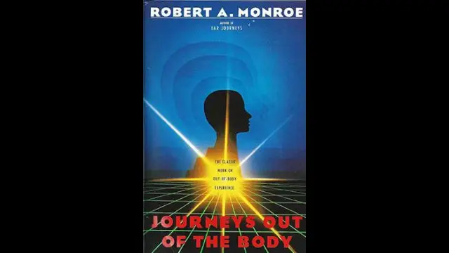 Journeys Out of the Body, by Robert Monroe