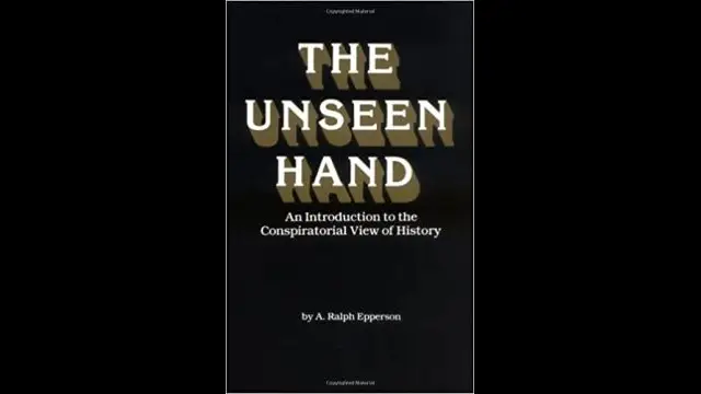 The Unseen Hand, by Ralph Epperson