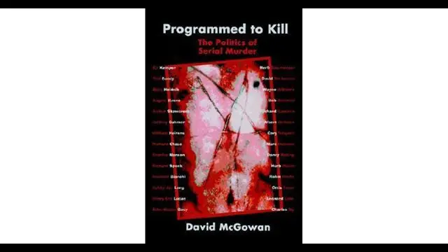 Programmed to Kill The Politics of Serial Murder, David McGowan