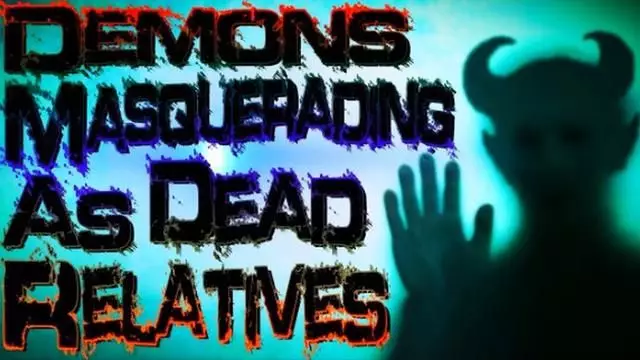 Demons Masquerading as Dead Relatives - Christian Video Vault