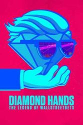 Diamond Hands: The Legend of Wall Street Bets (2022)