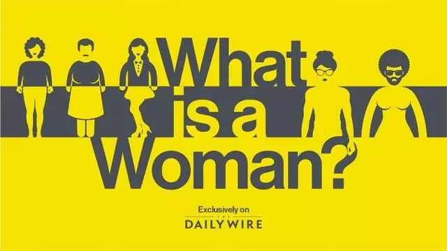 What is a Woman? | Daily Wire
