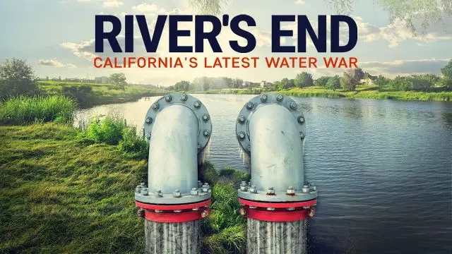 River's End: California's Latest Water War