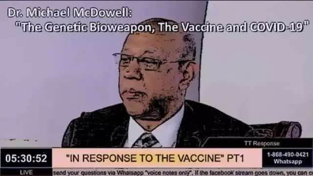 Dr. Michael McDowell: The Genetic Bioweapon, The Vax & COVID-19