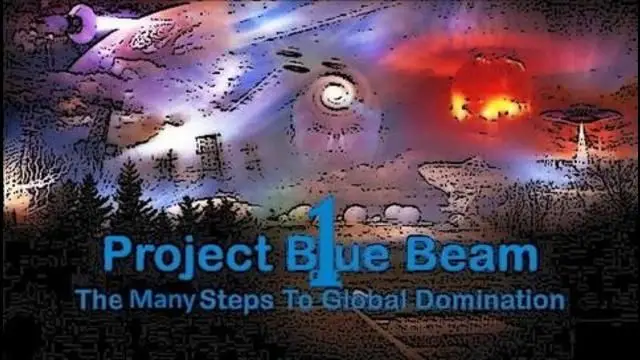 PROJECT BLUE BEAM ONE OF THE MANY WAYS TO GLOBAL DOMINATION