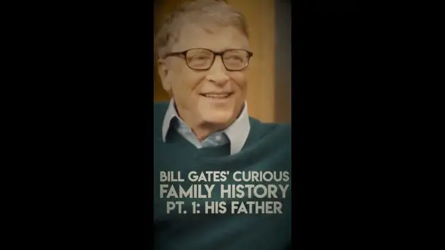 Bill Gates’ Curious Family History: Pt 1, his father