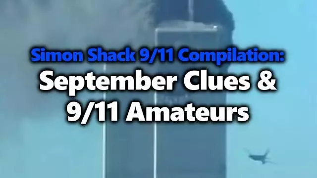 September Clues & 9/11 Amateur Footage (Simon Shack compilation)