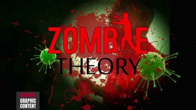 Zombie Theory 2021 More likely than we thought Real life Horror