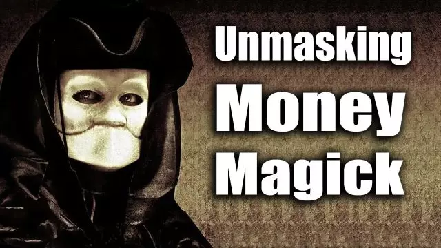 Unmasking Money Magick