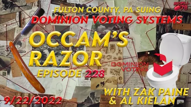 We’ll See You In Court! Dominion/FBI/DOJ/Jocelyn Benson on Occam’s Razor Ep. 228
