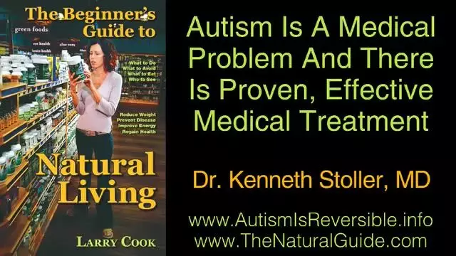Autism Is A Medical Problem And There Is Proven, Effective Medical