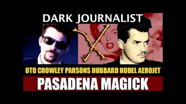 Dark Journalist X-107: Pasadena Magick Occult Aerospace Secret NASA Parsons-Hubbard Crowley.