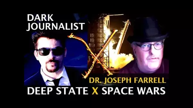 Dark Journalist X-93: Dr. Joseph Farrell Deep State X Space Wars!