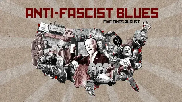 ''Anti-Fascist Blues'' by Five Times August | Lyric Video 2022