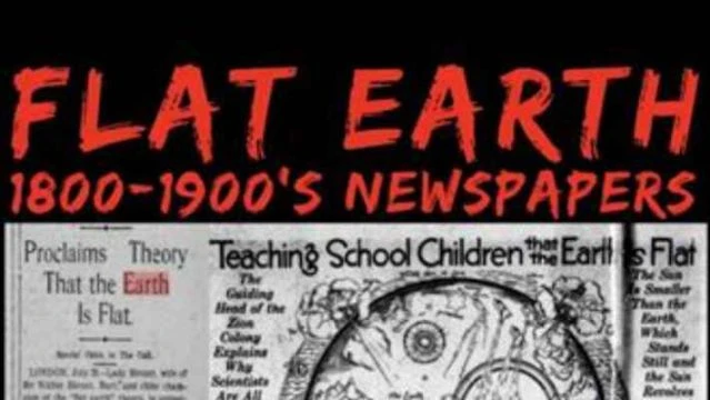 NEWSPAPERS FLAT EARTH ARTICLES FROM THE 1800