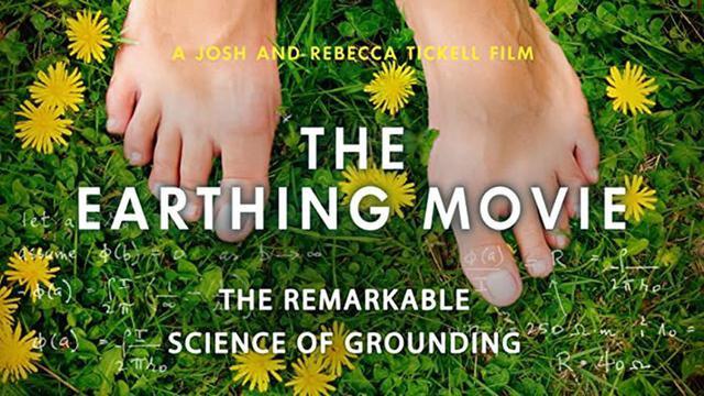 THE EARTHING MOVIE [2019] - JOSH & REBECCA TICKELL (DOCUMENTARY VIDEO)