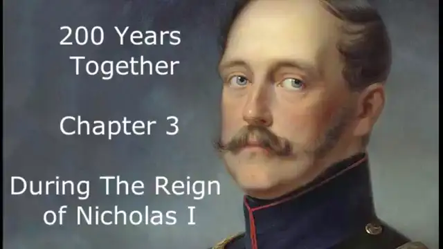 200 Years Together - Chapter 3 - During the Reign of Nicholas I