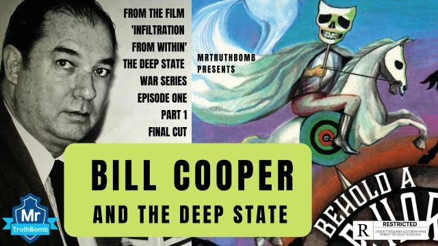 BILL COOPER AND THE DEEP STATE - THE DEEP STATE WAR SERIES - EPISODE ONE - PART 1