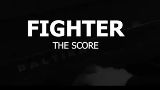 Fighter - The Score ( MUSIC)