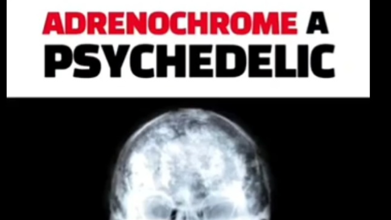 ADRENOCHROME PSYCHEDELIC FOR EVIL