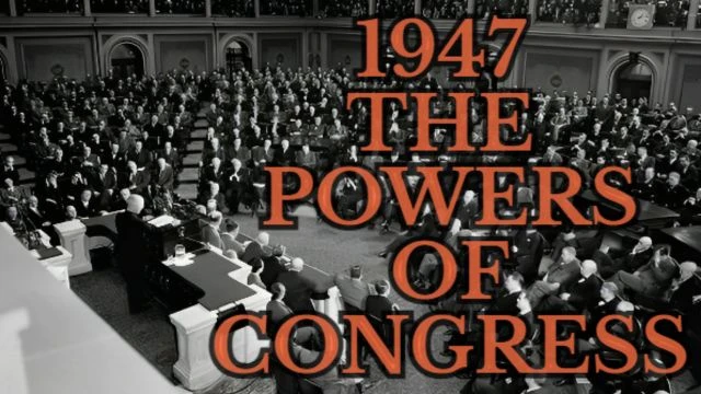 1947 FILM THE POWERS OF CONGRESS