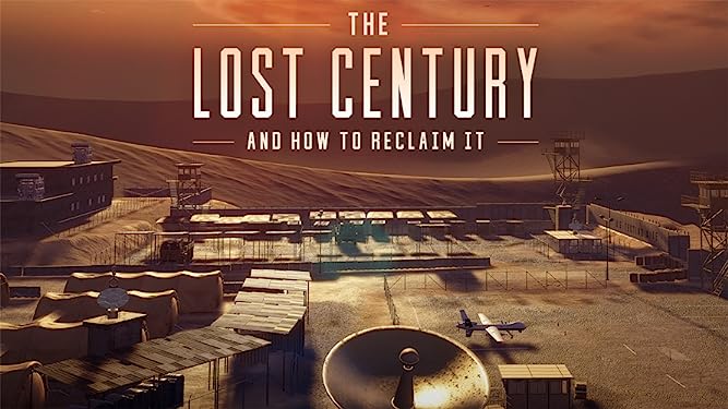 The Lost Century And How To Reclaim It (2023)