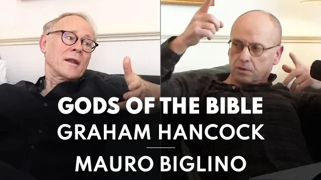 Gods of the Bible | Graham Hancock talks with Mauro Biglino