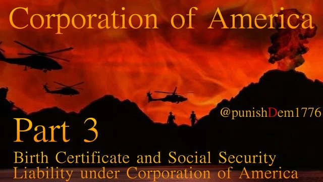 3- Birth Certificate and Social Security Liability under Corporation of America
