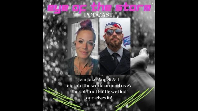 Eye of the STORM Podcast S1 E13 - 08/28/23 with Jake Angeli