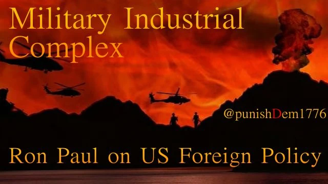 Ron Paul on the military industrial complex