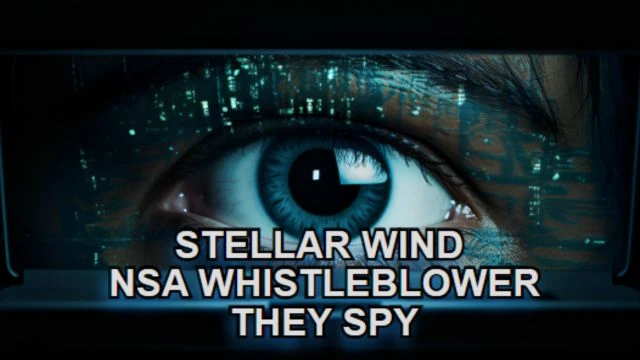 STELLAR WIND NSA WHISTLEBLOWER THEY SPY 2012