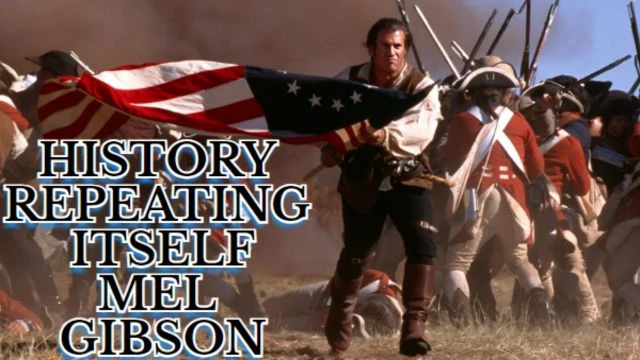 HISTORY IS REPEATING ITSELF MEL GIBSON