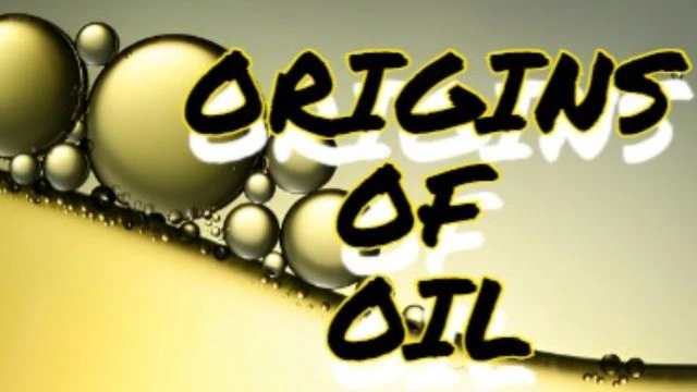 ORIGINS OF OIL
