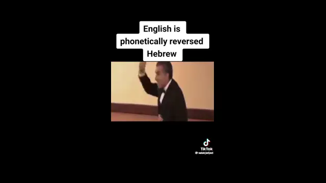 ENGLISH LANGUAGE IS PHONETICALLY REVERSED HEBREW