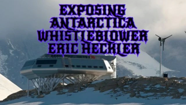 EXPOSING ANTARCTICA ERIC HECKLER WHISTLEBLOWER