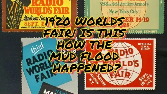 1920 WORLD FAIR| IS THIS HOW THE MUD FLOOD HAPPENED?? TO ERASE OUR TRUE HISTORY