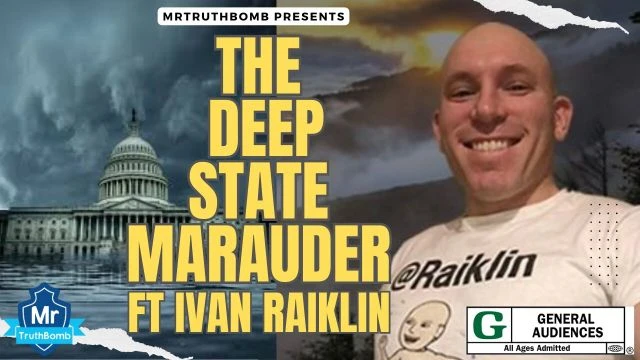 THE DEEP STATE MARAUDER - FT. IVAN RAIKLIN