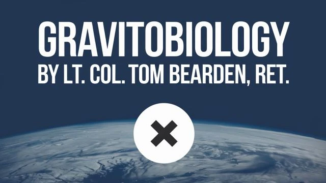 Gravitobiology By Tom Bearden