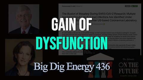 Big Dig Energy 436: Gain of Dysfunction