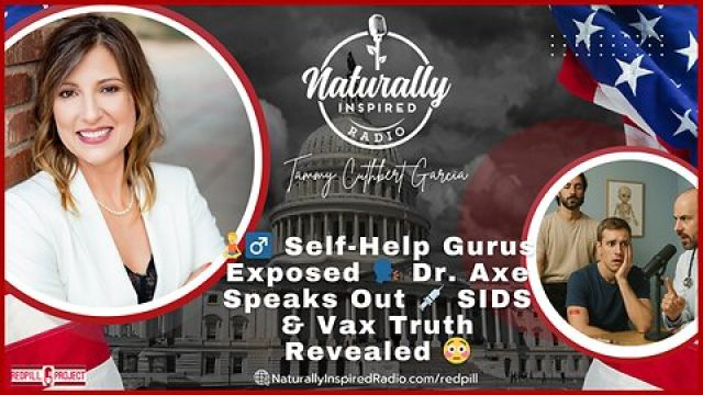 ???? Self-Help Gurus Exposed ?? Dr. Axe Speaks Out ? SIDS & Vax Truth Revealed ?
